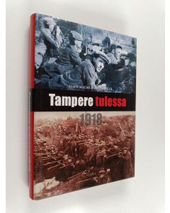 käytetty kirja Tampere tulessa 1918