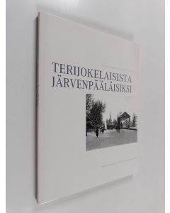 Kirjailijan Heli Kyllönen käytetty kirja Terijokelaisista järvenpääläisiksi