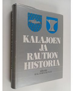 Kirjailijan Matti Kyllönen käytetty kirja Kalajoen ja Raution historia 1865-1975