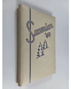 Kirjailijan Giles Ekola & Henry Jauhiainen käytetty kirja Suomian ´49 – Suomi College
