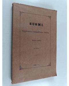 käytetty kirja Suomi : kirjoituksia isänmaallisista aineista. Kolmas jakso : 6 osa (lukematon)