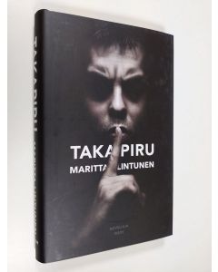 Kirjailijan Maritta Lintunen uusi kirja Takapiru : novelleja (UUSI)