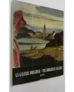 Kirjailijan Luciana Ferrara käytetty kirja La Galerie Borghese = The Borghese Gallery
