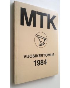 käytetty kirja MTK Vuosikertomus 1984 (ERINOMAINEN)