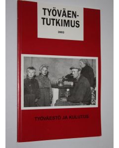 käytetty kirja Työväentutkimus 2003