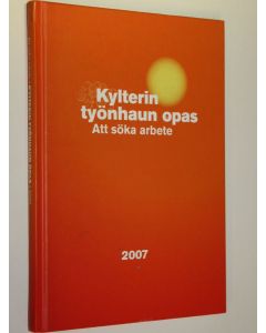 käytetty kirja Kylterin työnhaun opas 2007