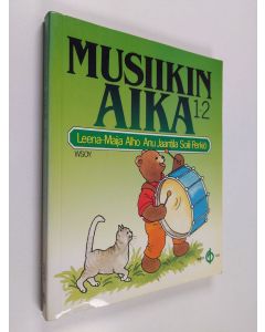 Kirjailijan Leena-Maija Alho käytetty kirja Musiikin aika 1-2