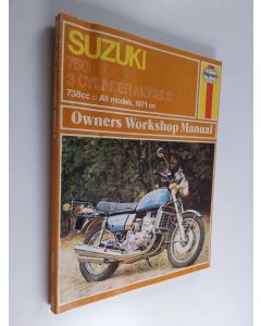 käytetty kirja Suzuki 750 : 3 cylinder models : 738cc, all models, 1971 on : Owners workshop manual