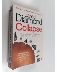 Kirjailijan Jared Diamond käytetty kirja Collapse : how societies choose to fail or succeed