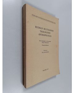 Kirjailijan Esa Kivekäs käytetty kirja Rudolf Bultmannin teologinen antropologia