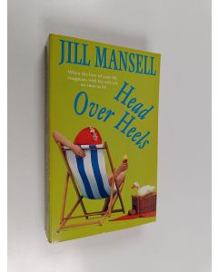 Kirjailijan Jill Mansell käytetty kirja Head Over Heels