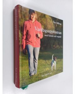 Kirjailijan Åsa Ahlbom käytetty kirja Vardagsuppfostran med känsla och respekt