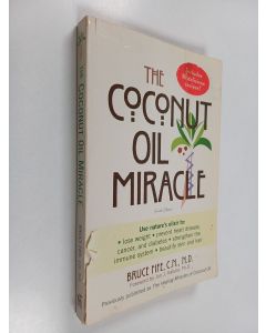 Kirjailijan Bruce Fife käytetty kirja The Coconut Oil Miracle