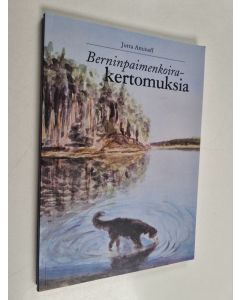 Kirjailijan Jutta Aminoff käytetty kirja Berninpaimenkoirakertomuksia