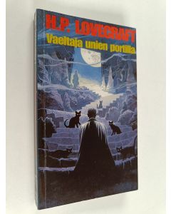 Kirjailijan H. P. Lovecraft käytetty kirja Vaeltaja unien portilla