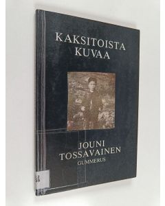 Kirjailijan Jouni Tossavainen käytetty kirja Kaksitoista kuvaa
