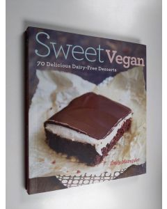 Kirjailijan Emily Mainquist käytetty kirja Sweet vegan : 70 delicious dairy-free desserts