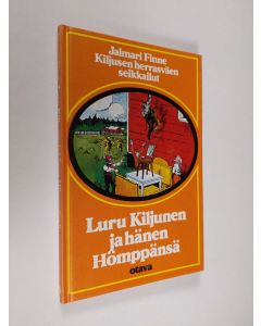 Kirjailijan Jalmari Finne käytetty kirja Luru Kiljunen ja hänen Hömppänsä
