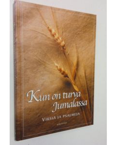 Tekijän Pertti Poutanen  käytetty kirja Kun on turva Jumalassa : virsiä ja psalmeja