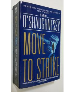 Kirjailijan Perri O'Shaughnessy käytetty kirja Move to Strike
