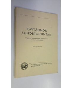 Kirjailijan Veikko Lahdenpää käytetty teos Käytännön suhdetoimintaa
