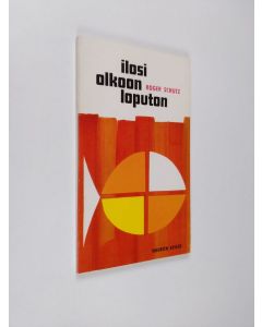 Kirjailijan Roger Schutz käytetty kirja Ilosi olkoon loputon