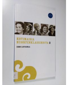 käytetty kirja Kotimaisia nuortenklassikoita 3