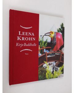 Kirjailijan Leena Krohn käytetty kirja Kirje Buddhalle ja muillekin (ERINOMAINEN)