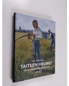 Kirjailijan Pirjo Hämäläinen käytetty kirja Taiteen helmet : sata suomalaista maalausta (ERINOMAINEN)