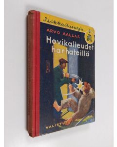 Kirjailijan Arvo Aallas käytetty kirja Hovikalleudet harhateillä