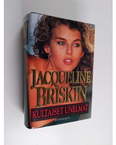 Kirjailijan Jacqueline Briskin käytetty kirja Kultaiset unelmat