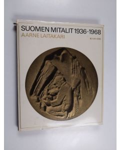 Kirjailijan Aarne Laitakari käytetty kirja Suomen mitalit 1936-1968