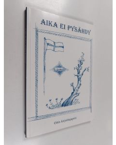 Kirjailijan Oitin kirjoittajapiiri käytetty kirja Aika ei pysähdy