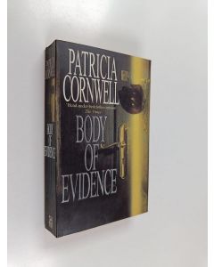 Kirjailijan Patricia Cornwell käytetty kirja Body of evidence