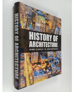 Kirjailijan Barbara Borngässer Klein käytetty kirja History of Architecture : From Classic to Contemporary