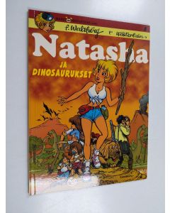 Kirjailijan F. Walthery käytetty kirja Natasha ja dinosaurukset