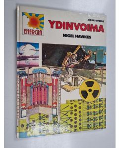 Kirjailijan Nigel Hawkes käytetty kirja Ydinvoima