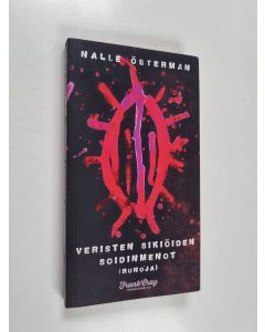 Kirjailijan Nalle Österman käytetty kirja Veristen sikiöiden soidinmenot (runoja)