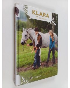 Kirjailijan Pia Hagmar käytetty kirja Klara yli esteiden