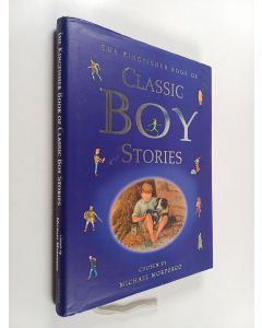 Kirjailijan Various käytetty kirja Kingfisher Book Of Classic Boy Stories