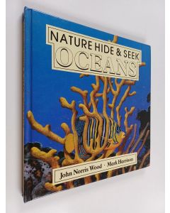 Kirjailijan John Norris Wood käytetty kirja Nature Hide and Seek : Oceans