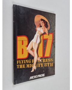 käytetty kirja B17 flying fortress : the mighty 8th