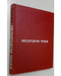 Kirjailijan Edward Crankshaw käytetty kirja Hrushtshevin Venäjä