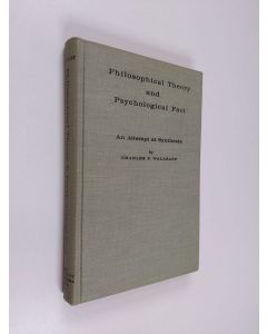 Kirjailijan Charles F. Wallraff käytetty kirja Philosophical theory and psychological fact