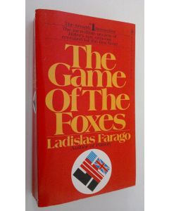 Kirjailijan Ladislas Farago käytetty kirja The game of the foxes