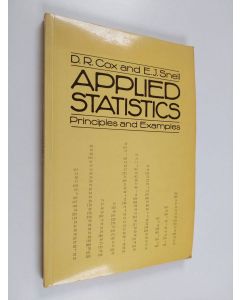 Kirjailijan D. R. Cox käytetty kirja Applied statistics : principles and examples