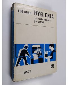 Kirjailijan Leo Noro käytetty kirja Hygienia : Terveydenhoidon perusteet