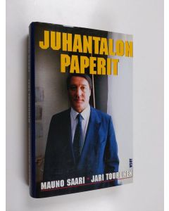Kirjailijan Mauno Saari & Jari Tourunen käytetty kirja Juhantalon paperit + epilogi