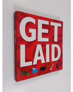 Kirjailijan Amanda Hunter käytetty kirja Get Laid - 152 Ways to Seal the Deal