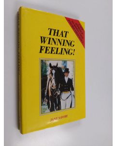 Kirjailijan Jane Savoie käytetty kirja That Winning Feeling - A New Approach to Riding Using Psychocybernetics